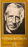 Teilhard de Chardin Teolog, filosof, naturvetare