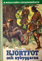 Hjortfot och nybyggarna 