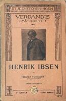 Henrik Ibsen i hans f&ouml;rh&aring;llande till samh&auml;lle och samh&auml;llsproblem N&aring;gra sociala synpunkter 