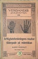 &Auml;rftlighetsforskningens resultat till&auml;mpande p&aring; m&auml;nniskan. Med 24 figurer i texten 