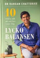 Lyckobalansen : 10 enkla s&auml;tt att m&aring; bra varje dag