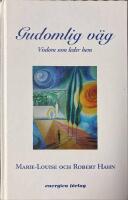 Gudomlig v&auml;g : Visdom som leder hem