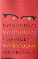 Nyponbuskar nyponbuskar hela v&auml;gen nyponbuskar