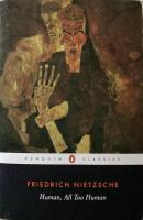 Friedrich NIetzsche: Human, All Too Human