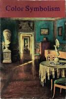 Colour Symbolism: Six Excerpts from the Eranos Yearbook,