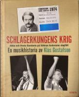 Schlagerkungens krig : Abba och Hoola Bandoola p&aring; Stikkan Andersons slagf&auml;lt