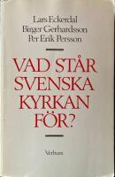 Vad st&aring;r svenska kyrkan f&ouml;r?