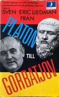 Fr&aring;n Platon till Gorbatjov : de politiska id&eacute;ernas historia