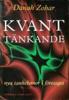 Kvantt&auml;nkande : nya tankebanor i f&ouml;retaget