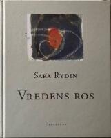 Vredens ros : en samling illustrerade ess&auml;er i litet format p&aring; temat intuition