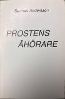 Prostens &aring;h&ouml;rare : en ber&auml;ttelse om kyrkofromhet p&aring; Dal under L. M. Engstr&ouml;m-epoken