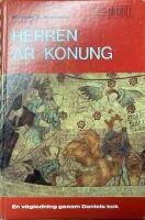 Herren &auml;r konung : en v&auml;gledning genom Daniels bok