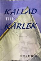 Kallad till k&auml;rlek : herdabrev till Lunds stift