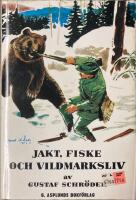 Jakt, fiske och vildmarksliv samt ber&auml;ttelserna Bj&ouml;rnj&auml;garen Jan Finne, I hyttskogen