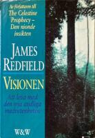 Visionen : att leva med den nya andliga medvetenheten