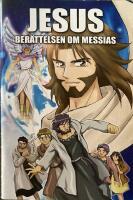 Jesus : ber&auml;ttelsen om Messias
