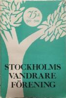 Stockholms Vandrare F&ouml;rening 75 &aring;r 1913-1988