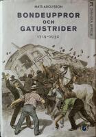 Bondeuppror och gatustrider : 1719-1932