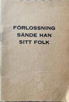  F&ouml;rlossning s&auml;nde han sitt folk. 