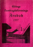G&ouml;inge hembygdsf&ouml;renings &Aring;rsbok 1987