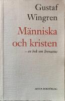 M&auml;nniska och kristen. - En bok om Irenaeus 