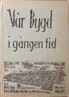 V&aring;r bygd i g&aring;ngen tid. Karlshamn
