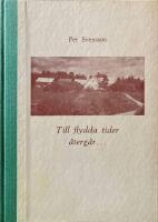 Till flydda tider &aring;terg&aring;r ... 