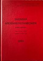 Svenska Ardennerstamboken Band LXXXXVI 2004