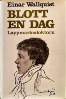 Blott en dag - [lappmarksdoktorn]