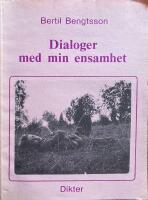 Dialoger med min ensamhet - dikter