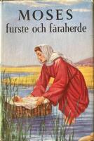 Moses furste och f&aring;raherde 