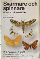 Sv&auml;rmare och spinnare i Europa och Nordafrika - Sphinges, Bombyces, Ctenuchidae : en best&auml;mningsbok