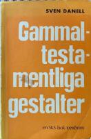 Gammaltestamentliga gestalter. En studiebok i bibelkunskap