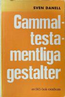 Gammaltestamentliga gestalter. En studiebok i bibelkunskap