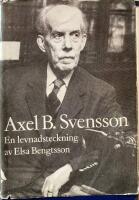 Axel B. Svensson - en levnadsteckning