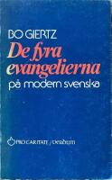 De fyra evangelierna p&aring; modern svenska
