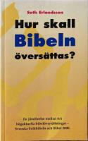Hur skall Bibeln &ouml;vers&auml;ttas?