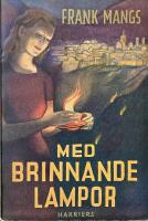 Med brinnande lampor