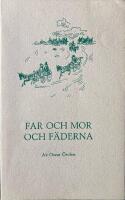 Far och mor och f&auml;derna