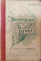 Ber&auml;ttelser ur livet valda av C O Rosenkius F&ouml;rsta bandet