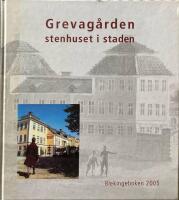 Blekingeboken 2005  Grevag&aring;rden stenhuset i staden