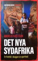 Det nya Sydafrika - en framtid i skuggan av apartheid