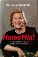 Mama Mia! - min resa fr&aring;n barnmorska till entrepren&ouml;r