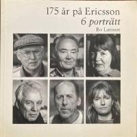 175 &aring;r p&aring; Ericsson : 6 portr&auml;tt (Karlskrona)