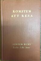 KONSTEN ATT RESA: Jorden runt. L&auml;nder Folk Resor 