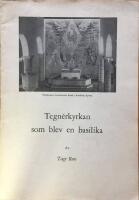 Tegn&eacute;rkyrkan som blev en basilika. S&auml;rtryck ur V&auml;xj&ouml; stifts hembygdskalender 1955 