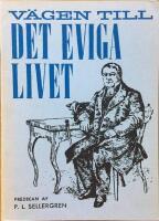 V&auml;gen till det eviga livet framst&auml;lld uti en kristlig predikan h&aring;llen uti H&auml;lleberga kyrka p&aring; Annandag pingst 1826.  