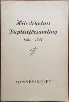 H&auml;ssleholms Baptistf&ouml;rsamling 1866-1941 Minnesskrift Historiskt &ouml;versikt med anledning av f&ouml;rsamlingens 75 &aring;rsjubileum den 29 okt-2 nov 1941