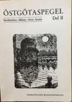 &Ouml;stg&ouml;taspegel del II, ber&auml;ttelser,dikter,visor,konst 