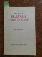  Den helige Sigfrid. En rikets skyddspatron.  